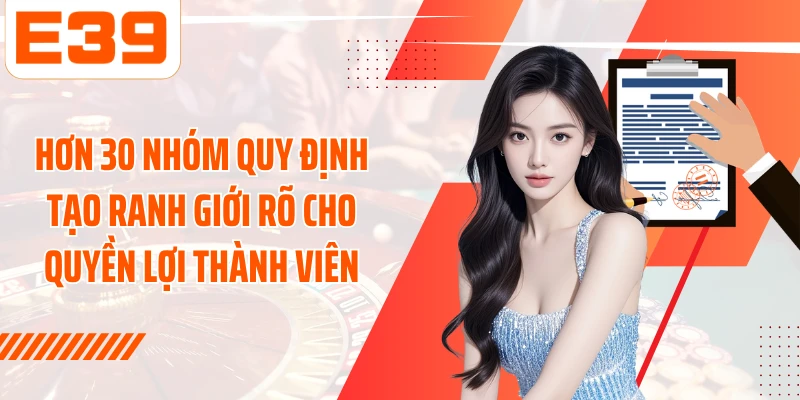 Hơn 30 nhóm quy định tạo ranh giới rõ cho quyền lợi thành viên
